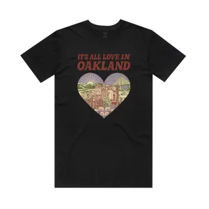 It's All Love in Oakland Tee