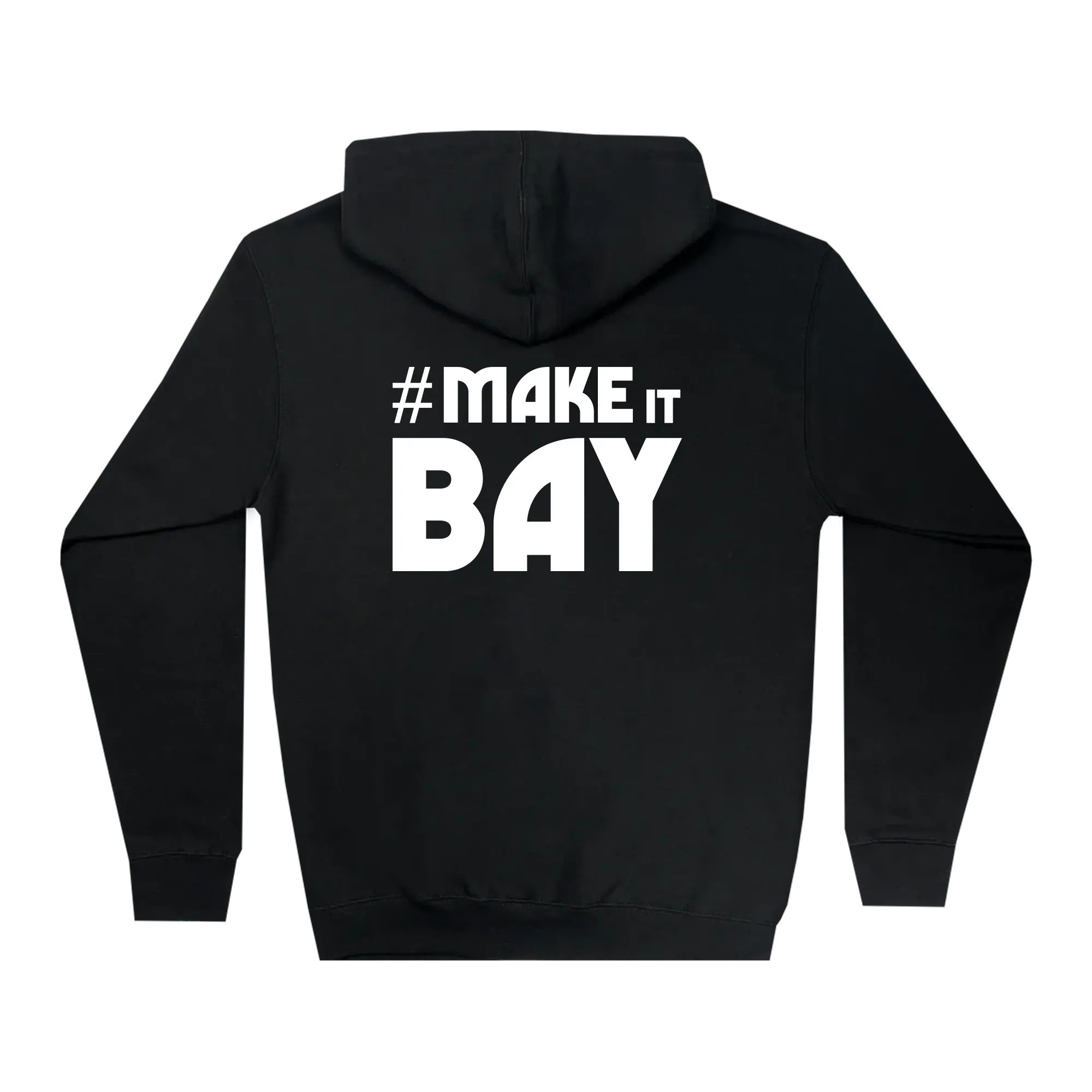 Make It Bay Hoodie