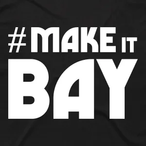 Make It Bay Sticker