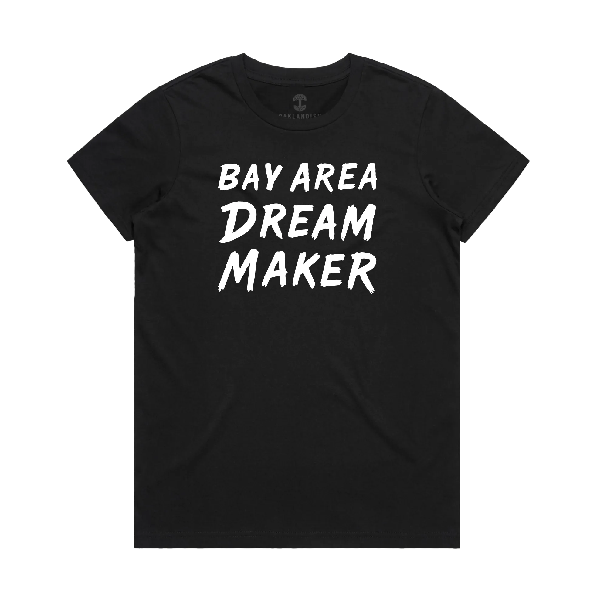 Women's Bay Area Dream Makers Tee